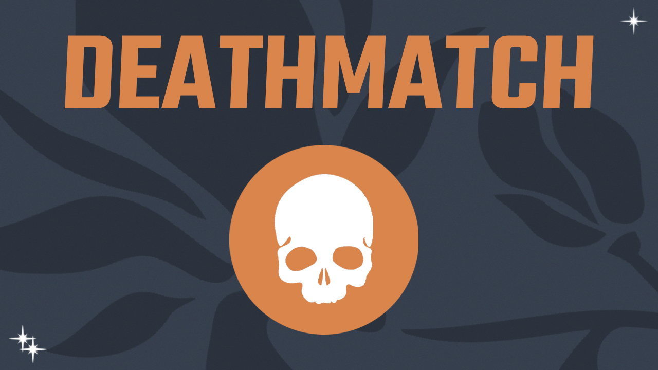 Deathmatch Mode
