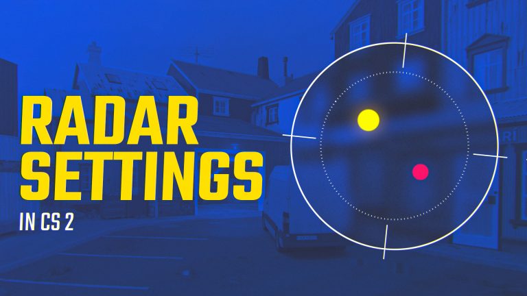 CS2&rsquo;da Radar Ayarları: Tam Kılavuz [2026]