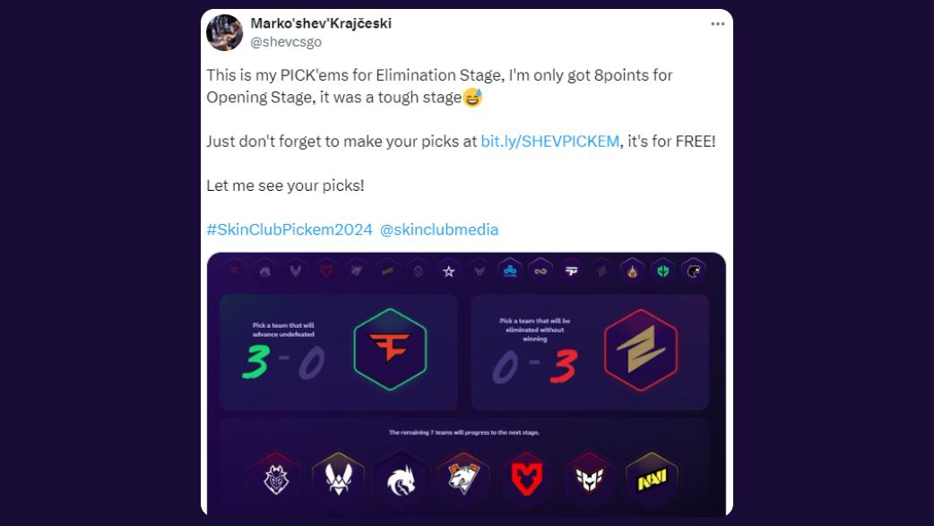 Marko’shev’Krajčeski: This is my PICK’ems for Elimination Stage, I’m only got 8points for Opening Stage, it was a tough stage