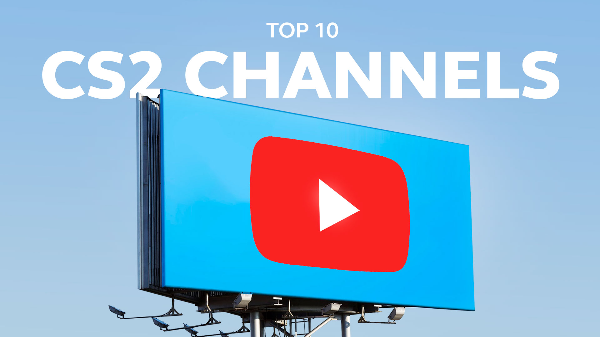 Top 10 CS2 YouTube channels to follow in 2025