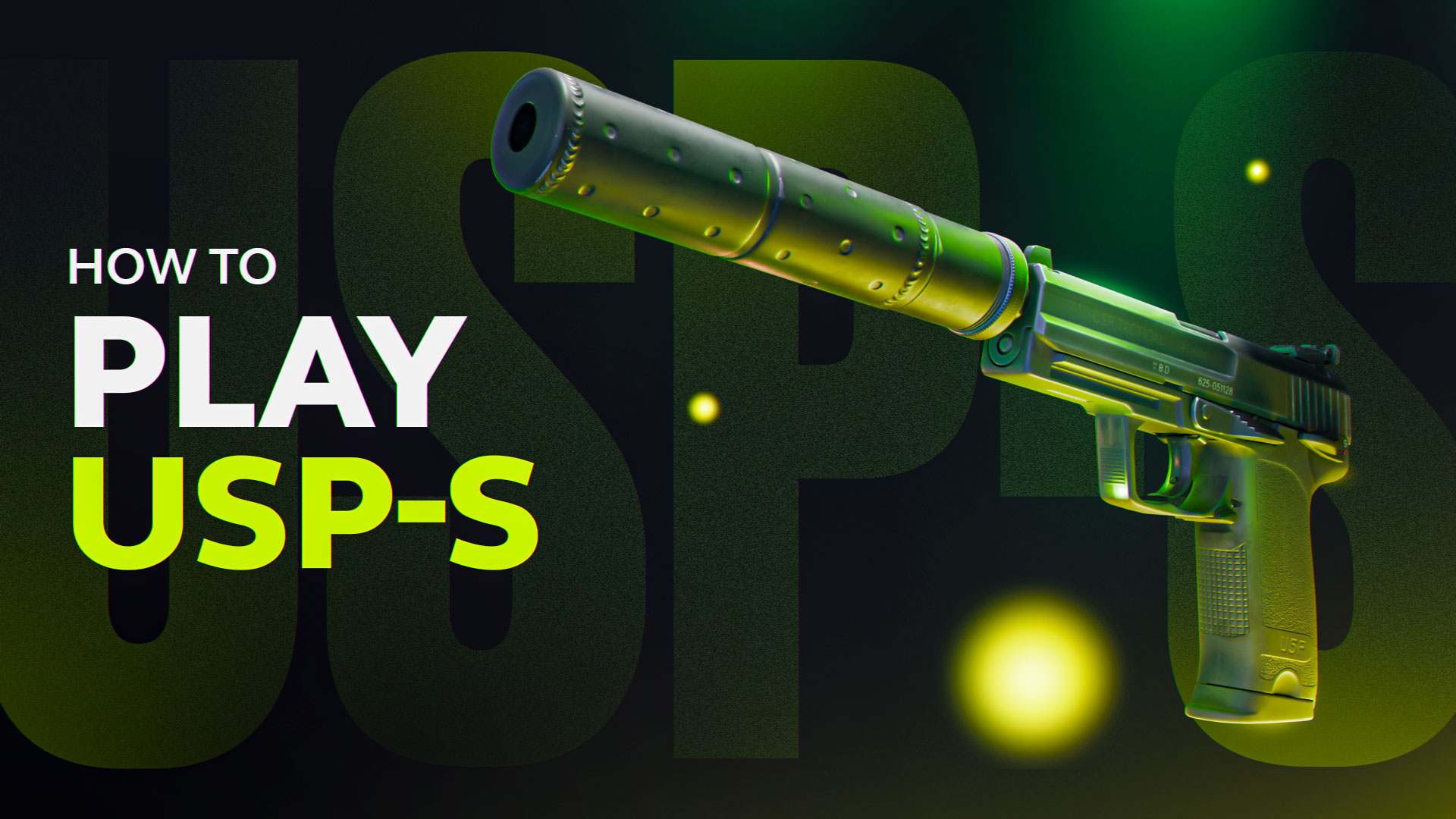 How to Play USP-S in CS2: Full Guide [2025]