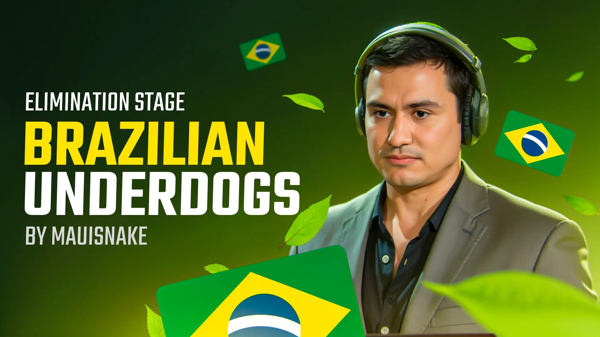 Brazilian Underdogs of the Elimination Stage (By MAUISNAKE)