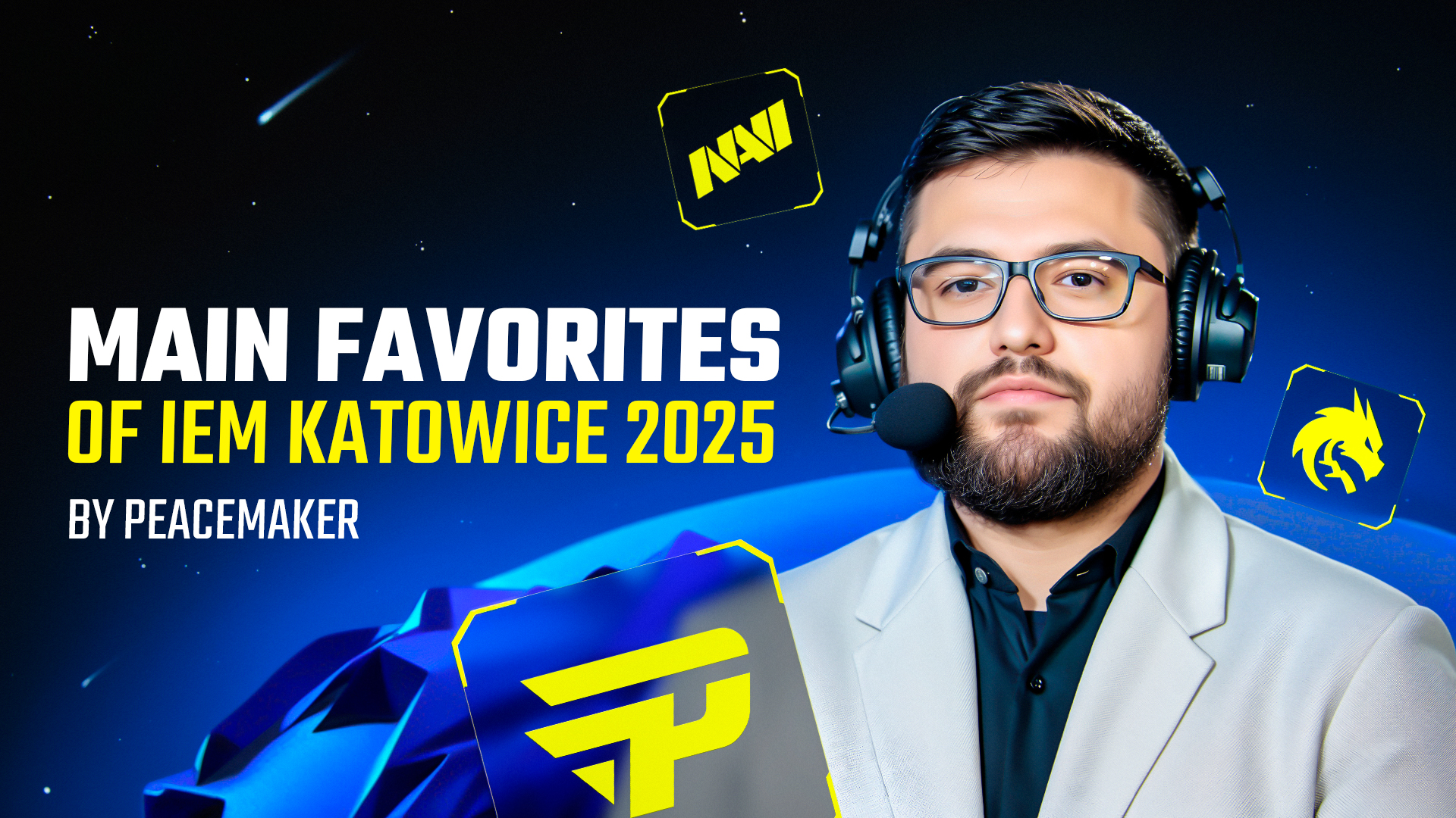 Peacemaker’s IEM Katowice 2025 Main Favorites