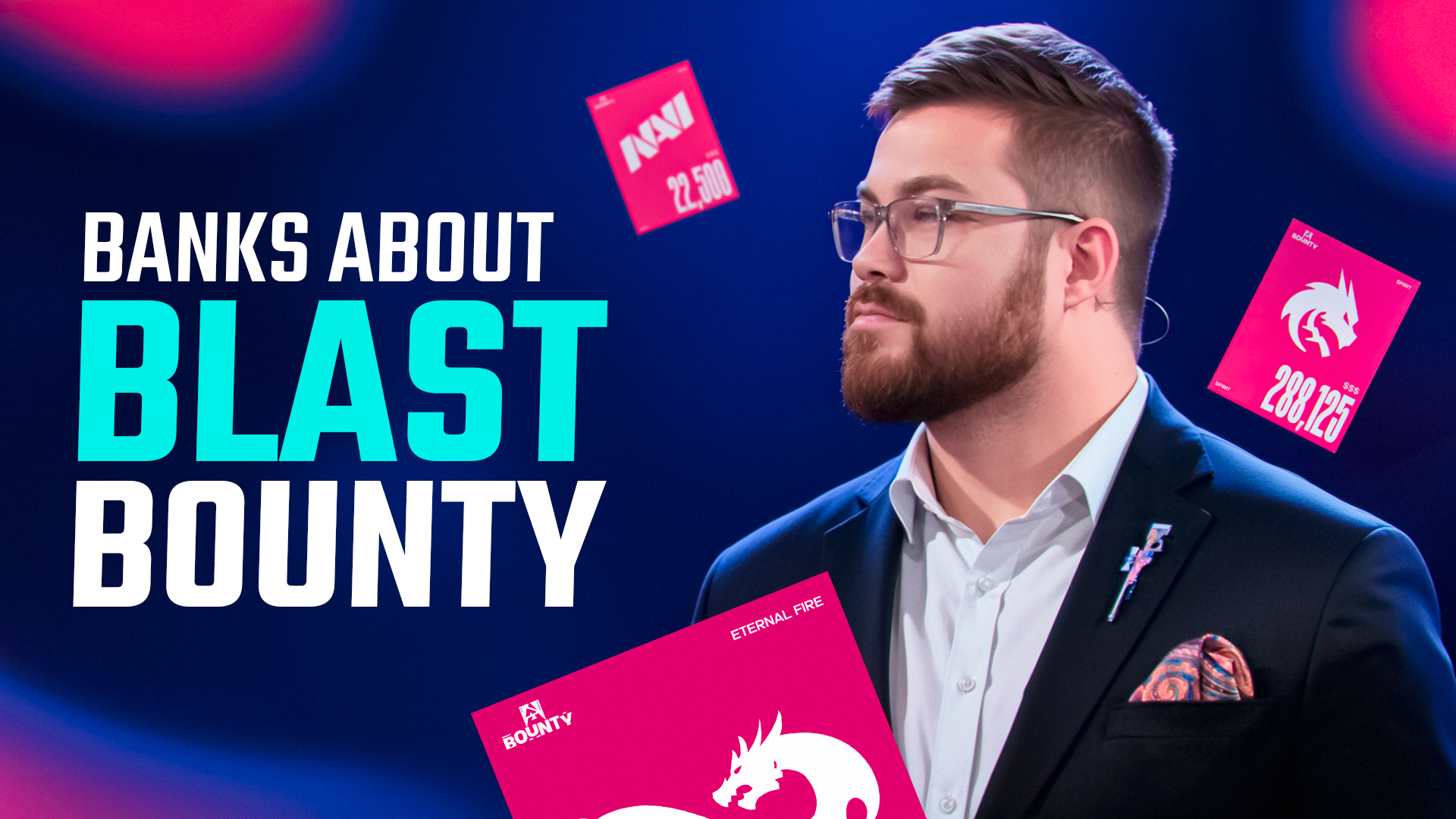 Banks Breaks Down BLAST Bounty 2025: Format & Finals