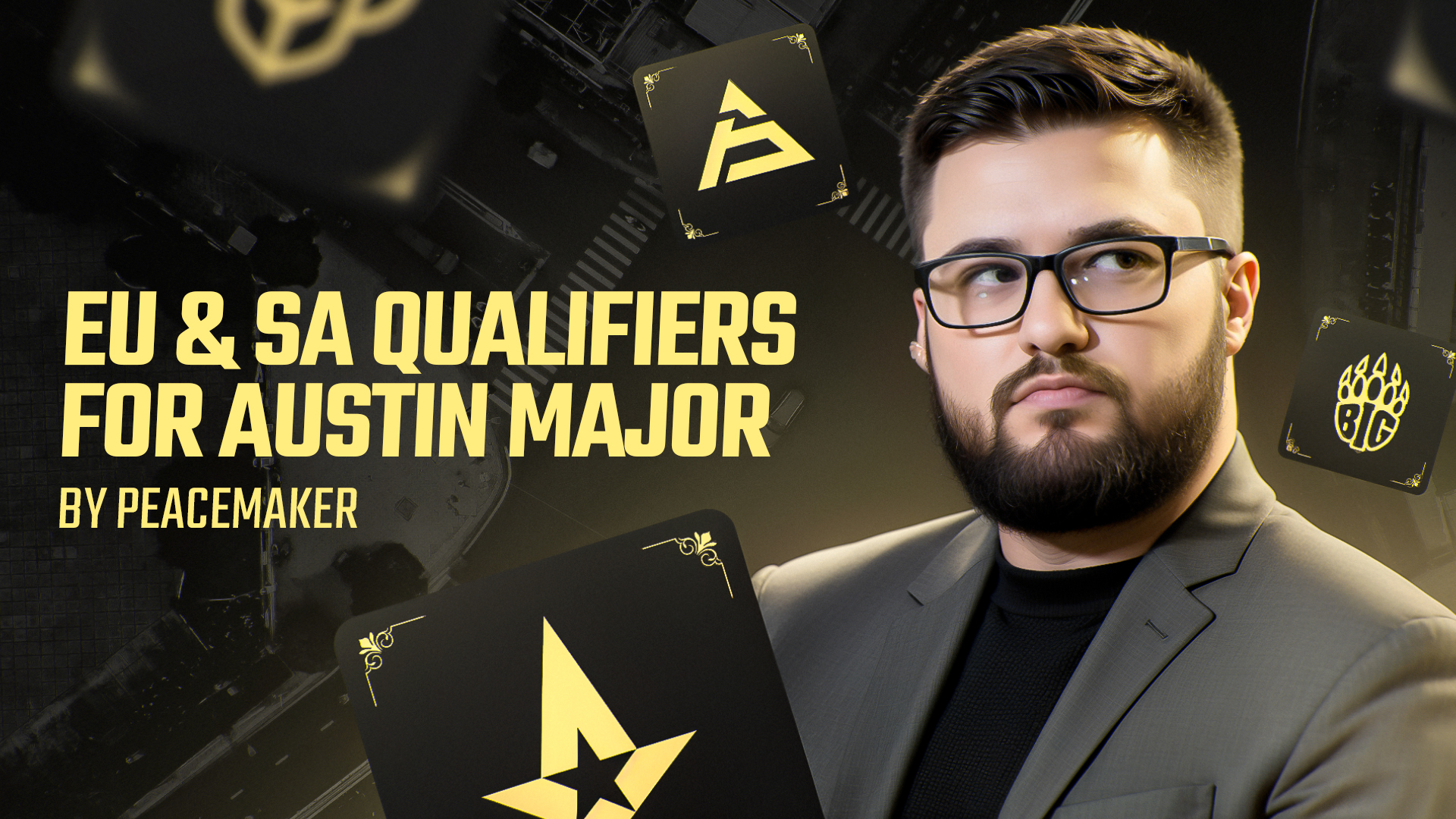 Peacemaker on EU & SA Qualifiers for BLAST Austin Major