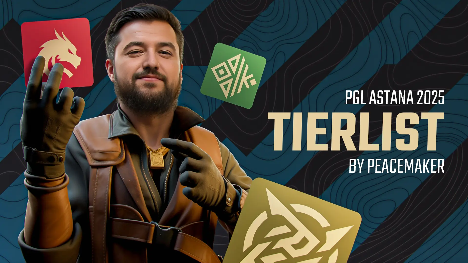Peacemaker&rsquo;s Tierlist for PGL Astana 2025