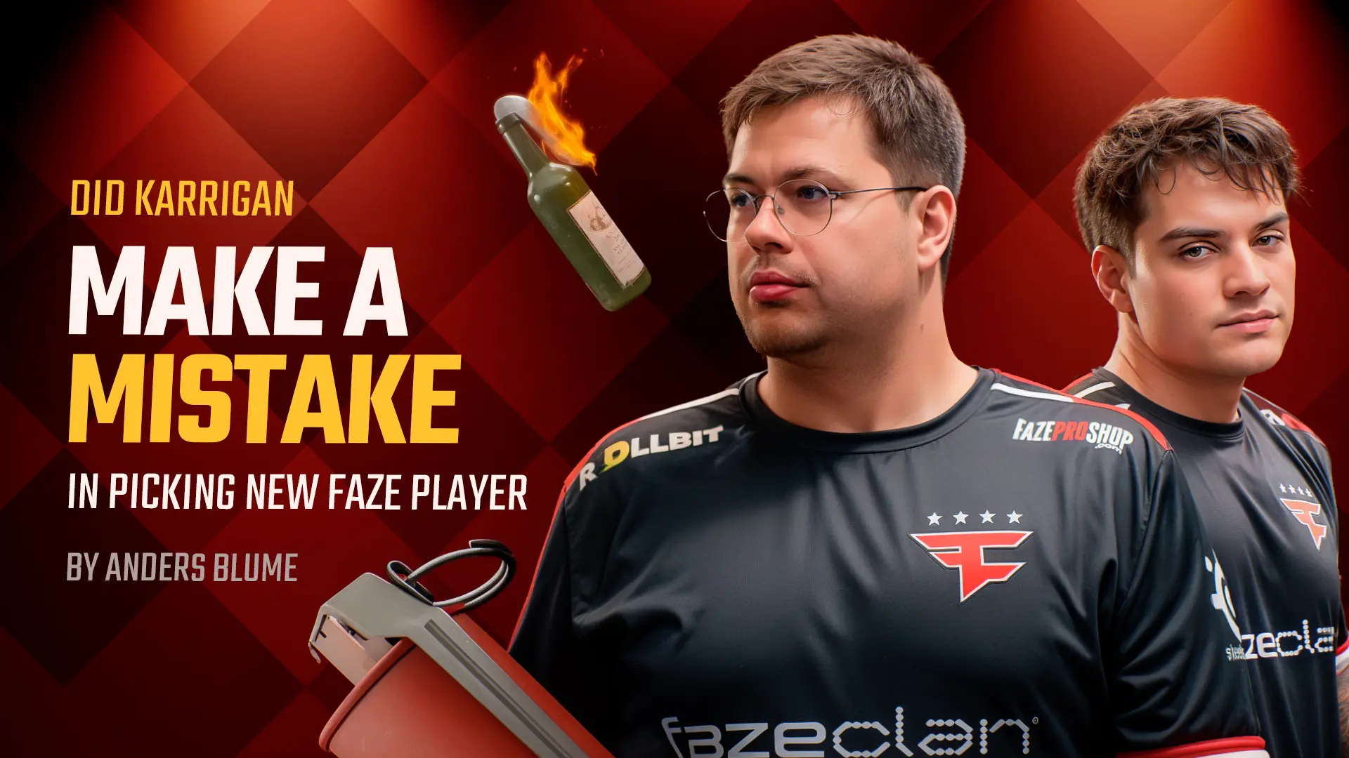 Did Karrigan make a mistake in picking new FaZe Player by Anders Blume