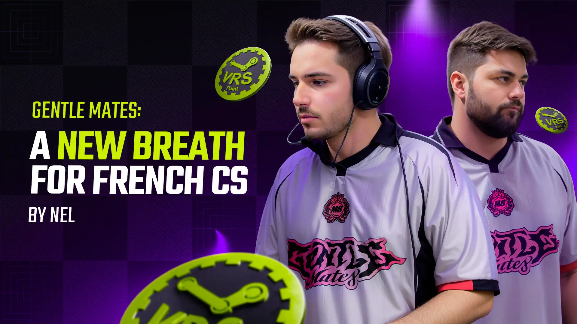 Gentle Mates: A New Breath for French CS by neL
