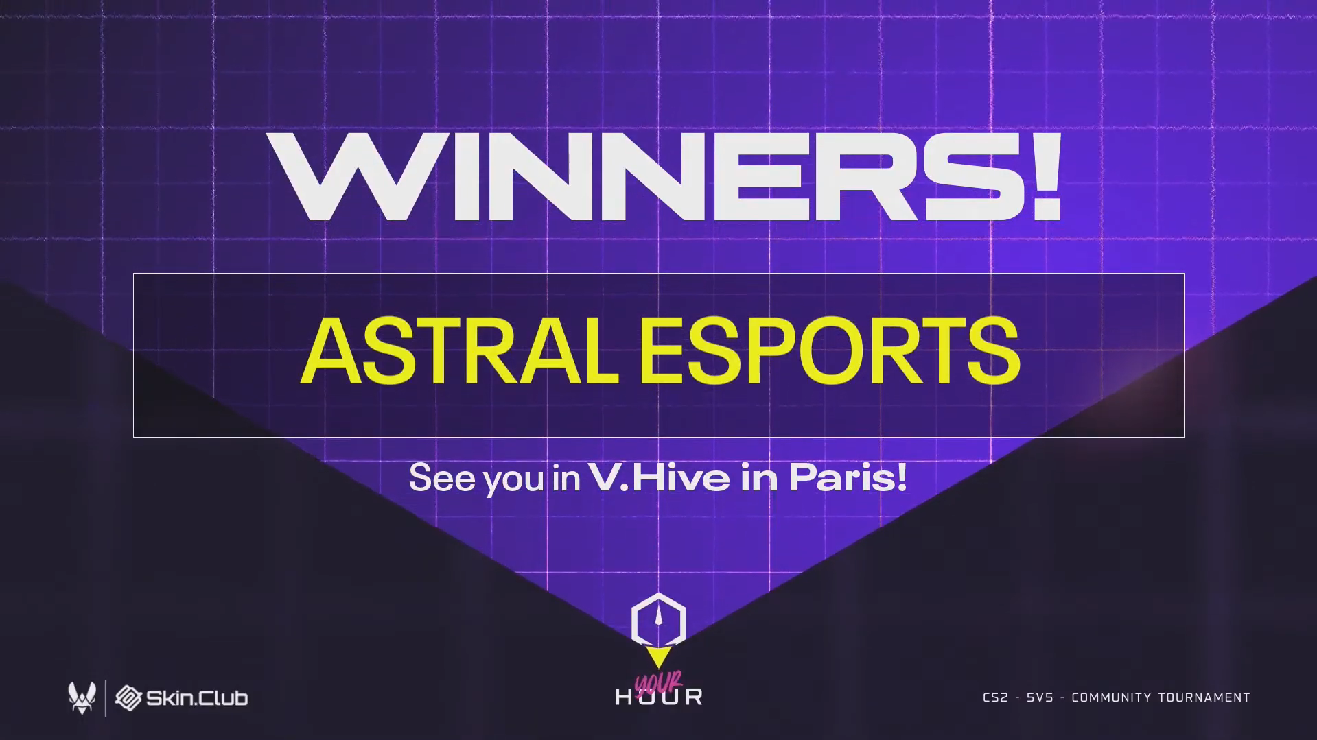ASTRAL ESPORTS champions Your Hour Community Tournament
