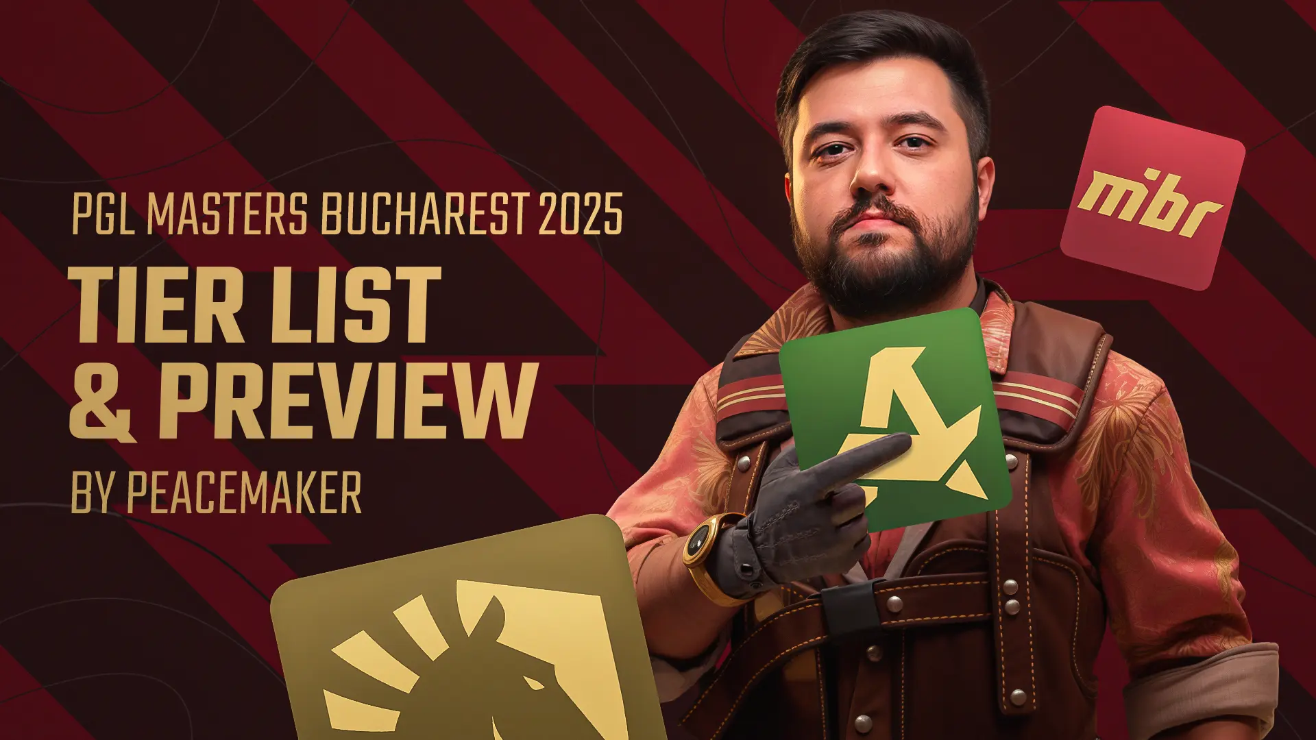 Peacemaker Breaks Down the PGL Masters Bucharest 2025 — Tier List & Preview