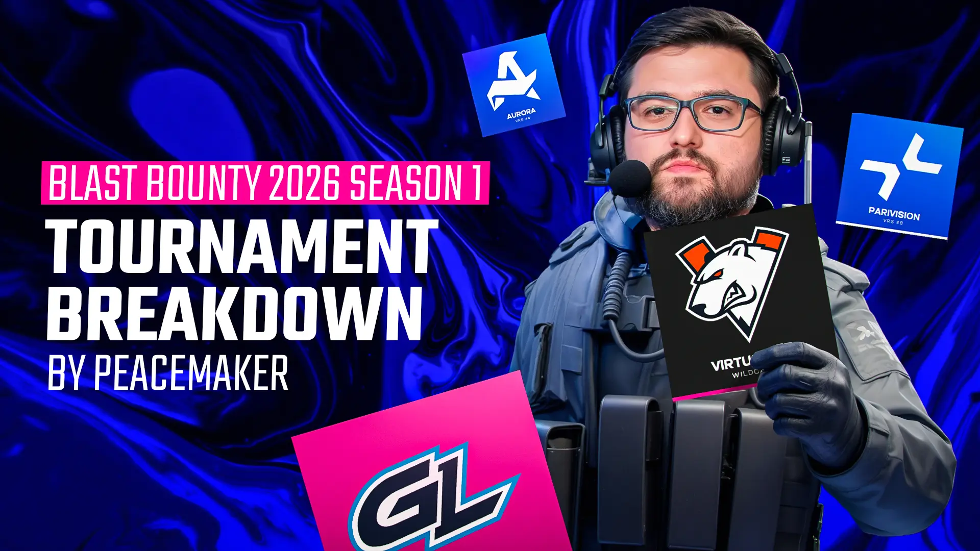 BLAST Bounty 2026 Season 1 Tournament Breakdown by Peacemaker