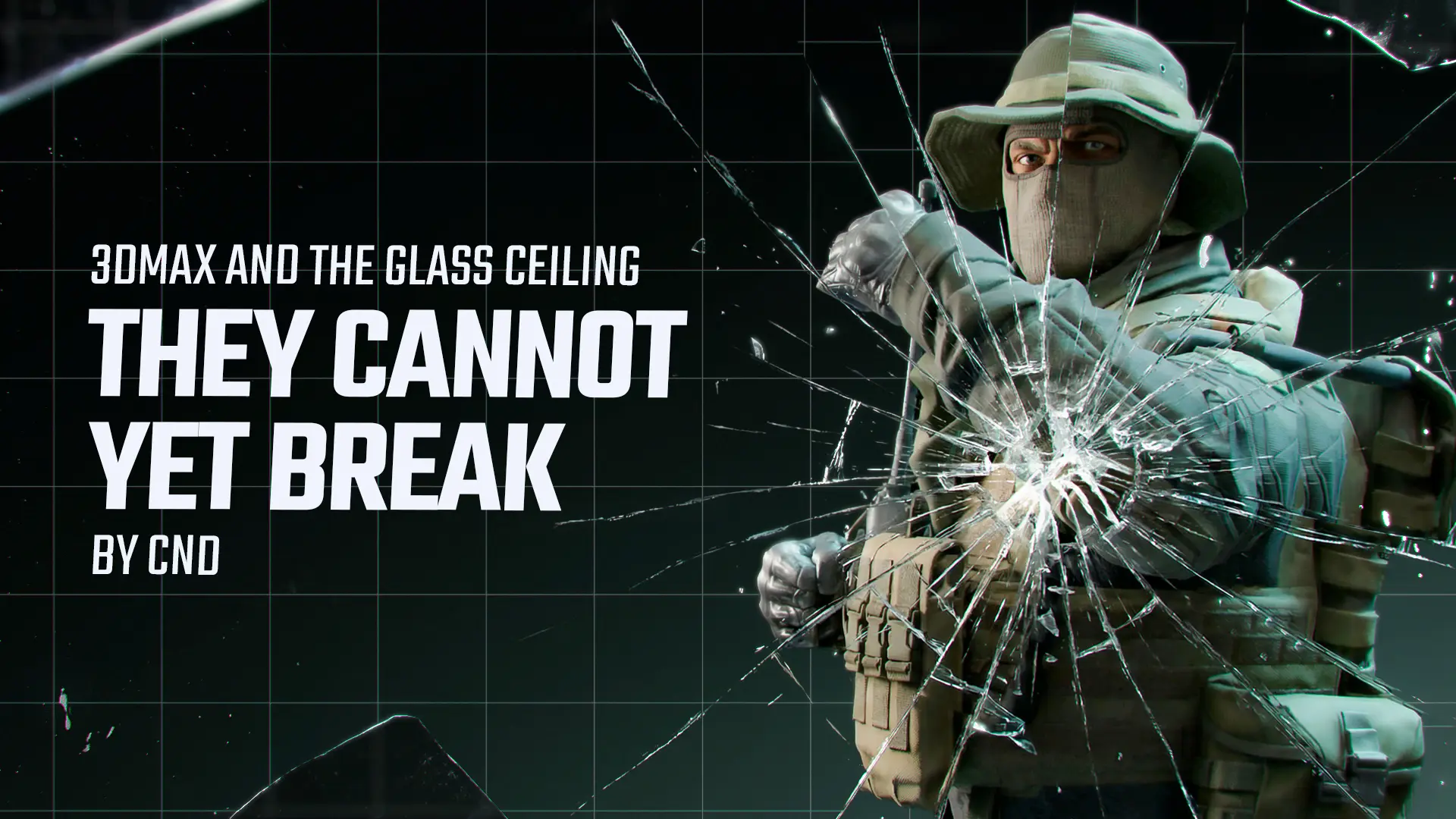 3DMAX and the Glass Ceiling They Cannot Yet Break by CND