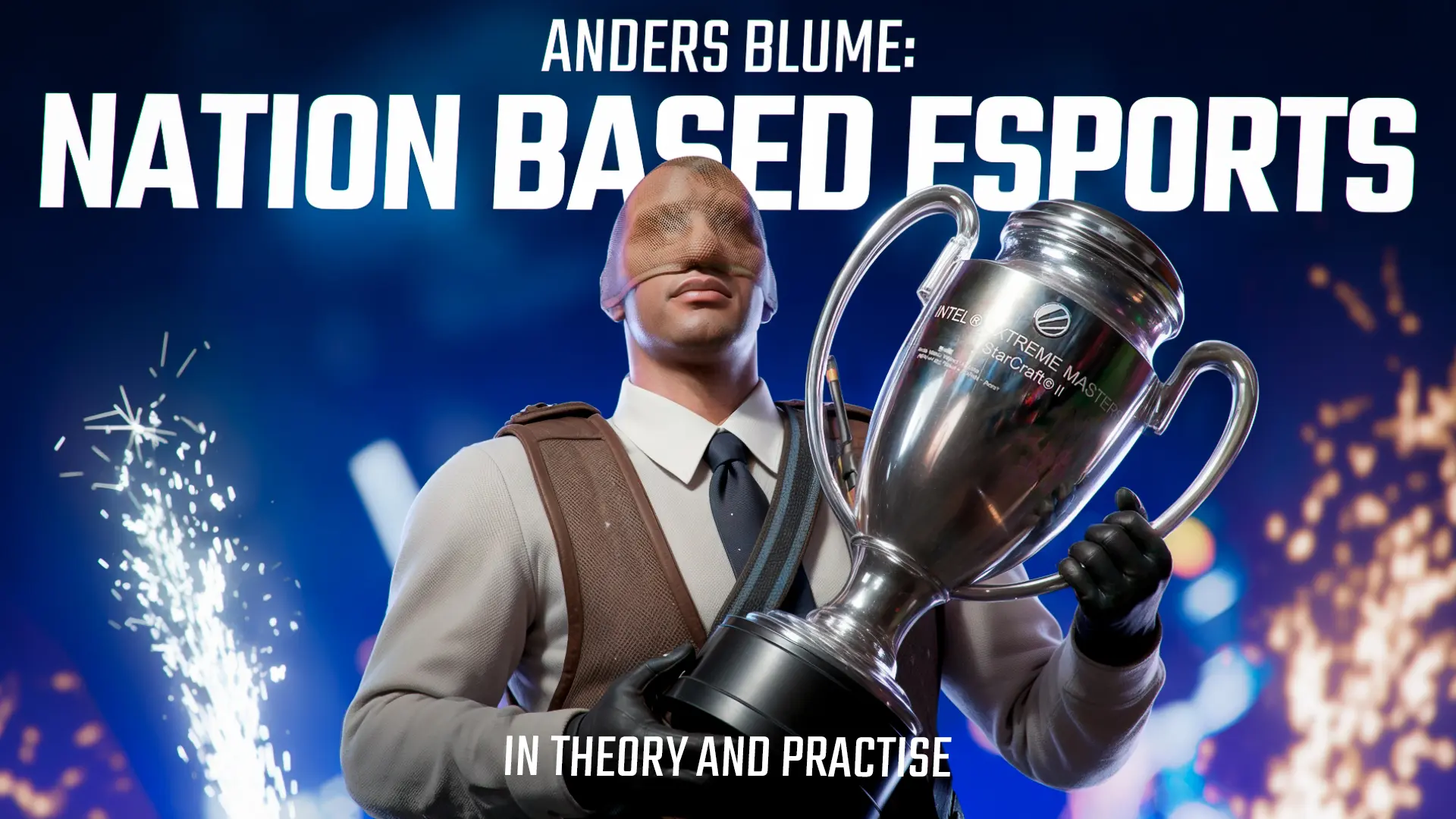Anders Blume: Nation based esports, in theory and practise