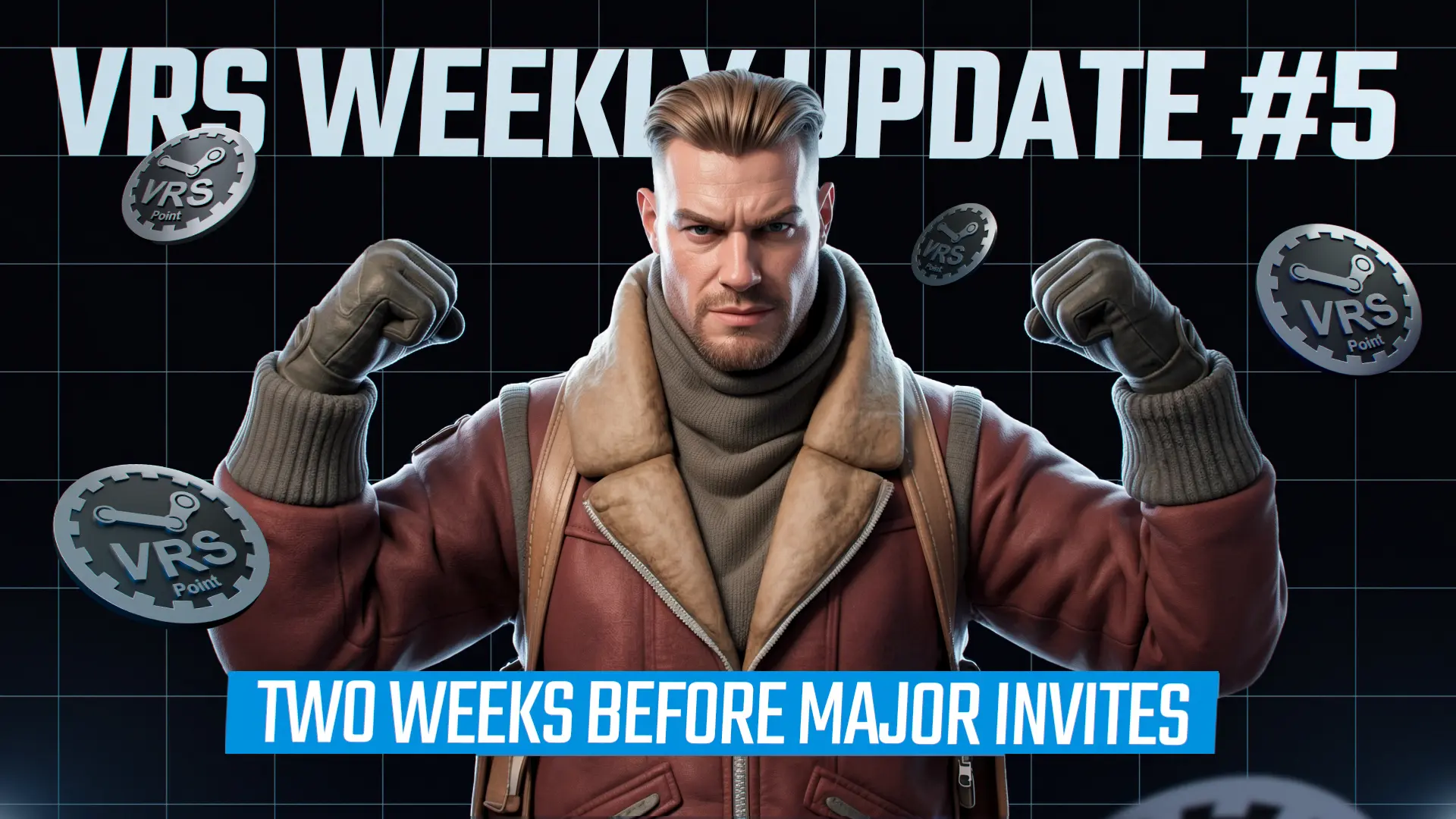 VRS Weekly Update #5: Two Weeks Before Major Invites