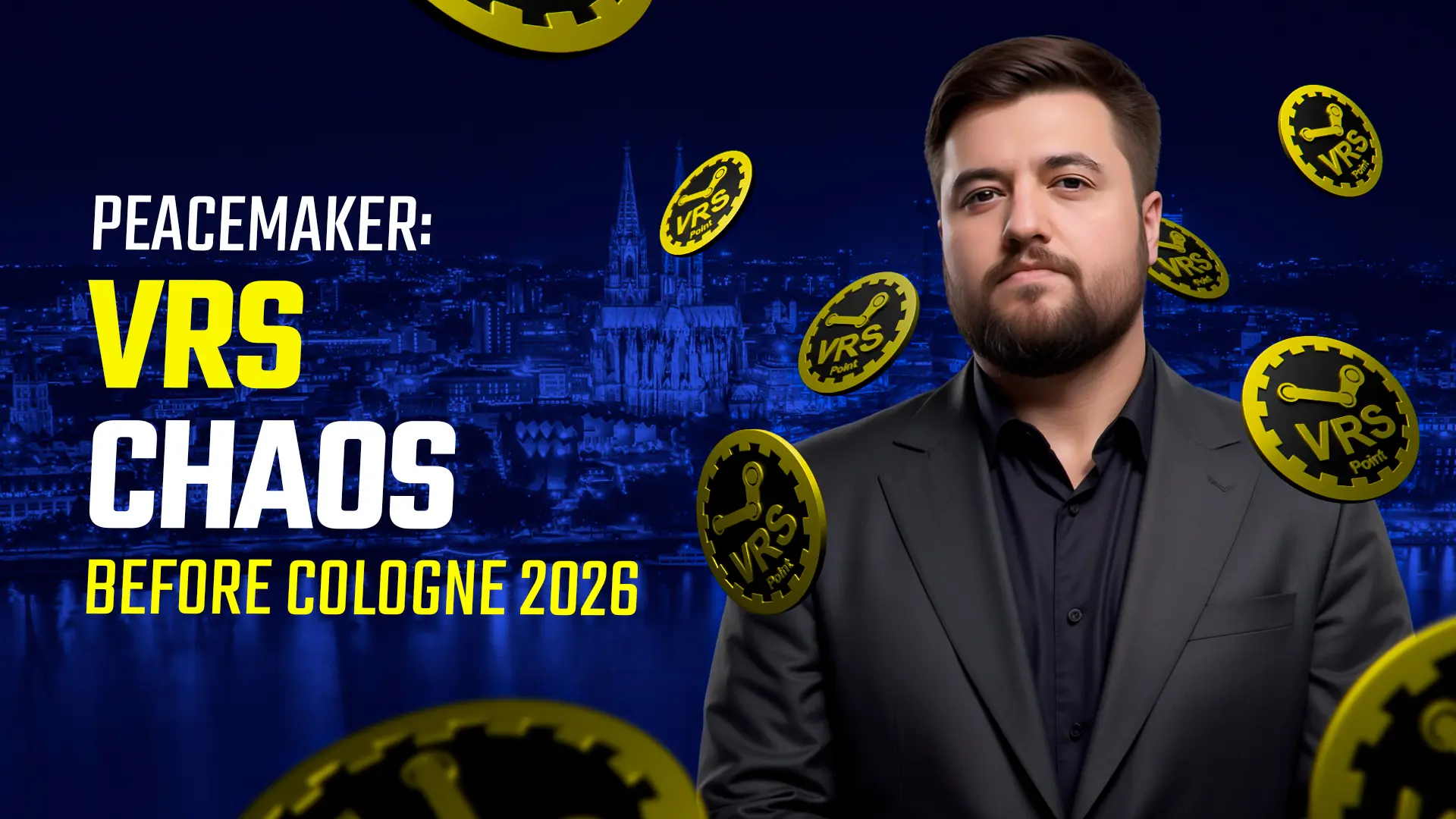 peacemaker: VRS Chaos Before Cologne 2026