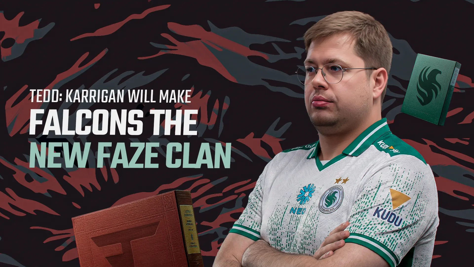 Tedd: Karrigan will make Falcons the new FaZe Clan