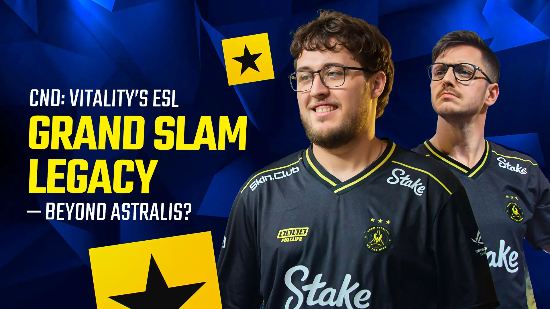CND: Vitality&rsquo;s ESL Grand Slam Legacy &mdash; Beyond Astralis?