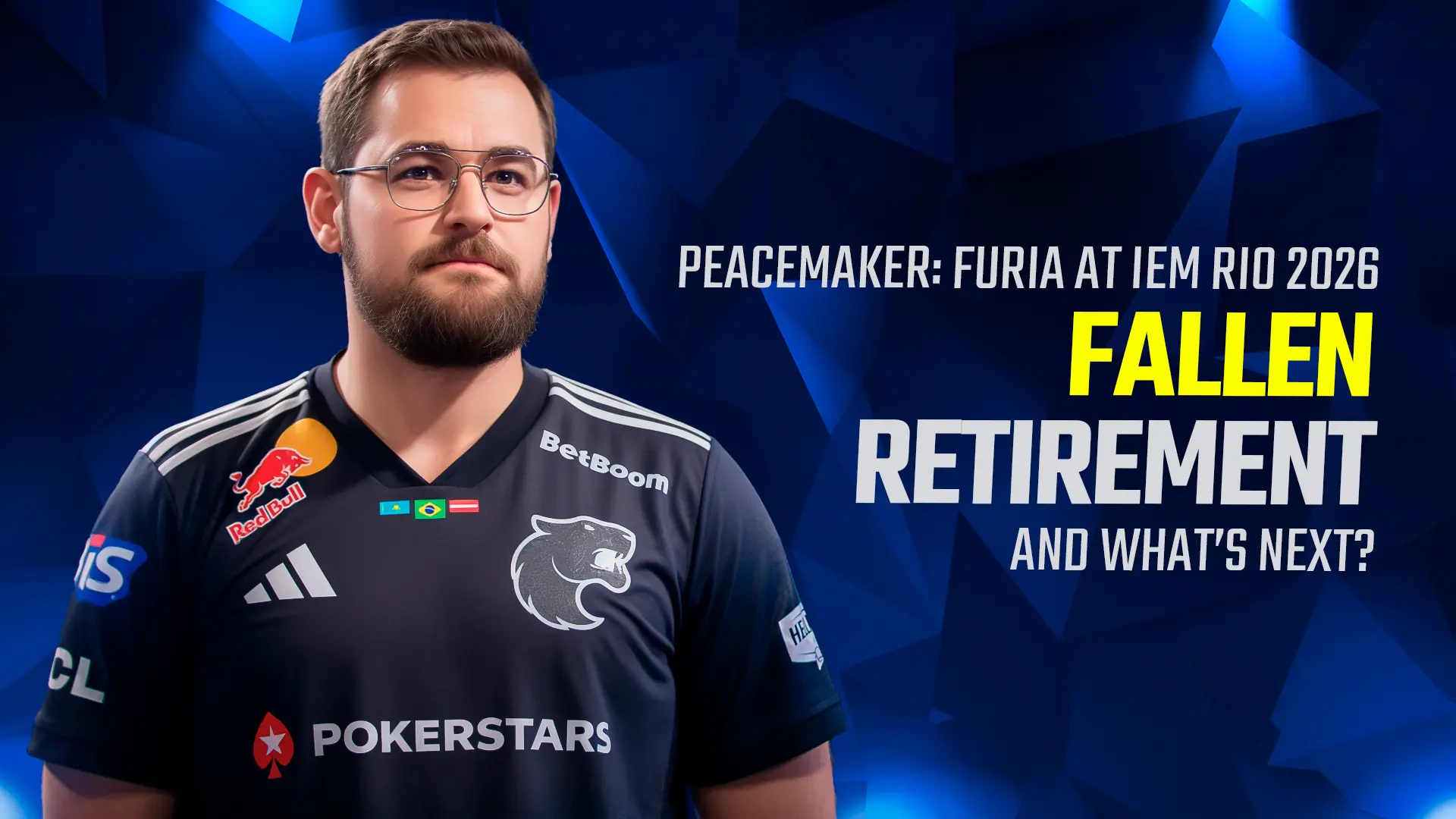 Peacemaker: FURIA at IEM Rio 2026 &mdash; FalleN Retirement and What&rsquo;s Next?