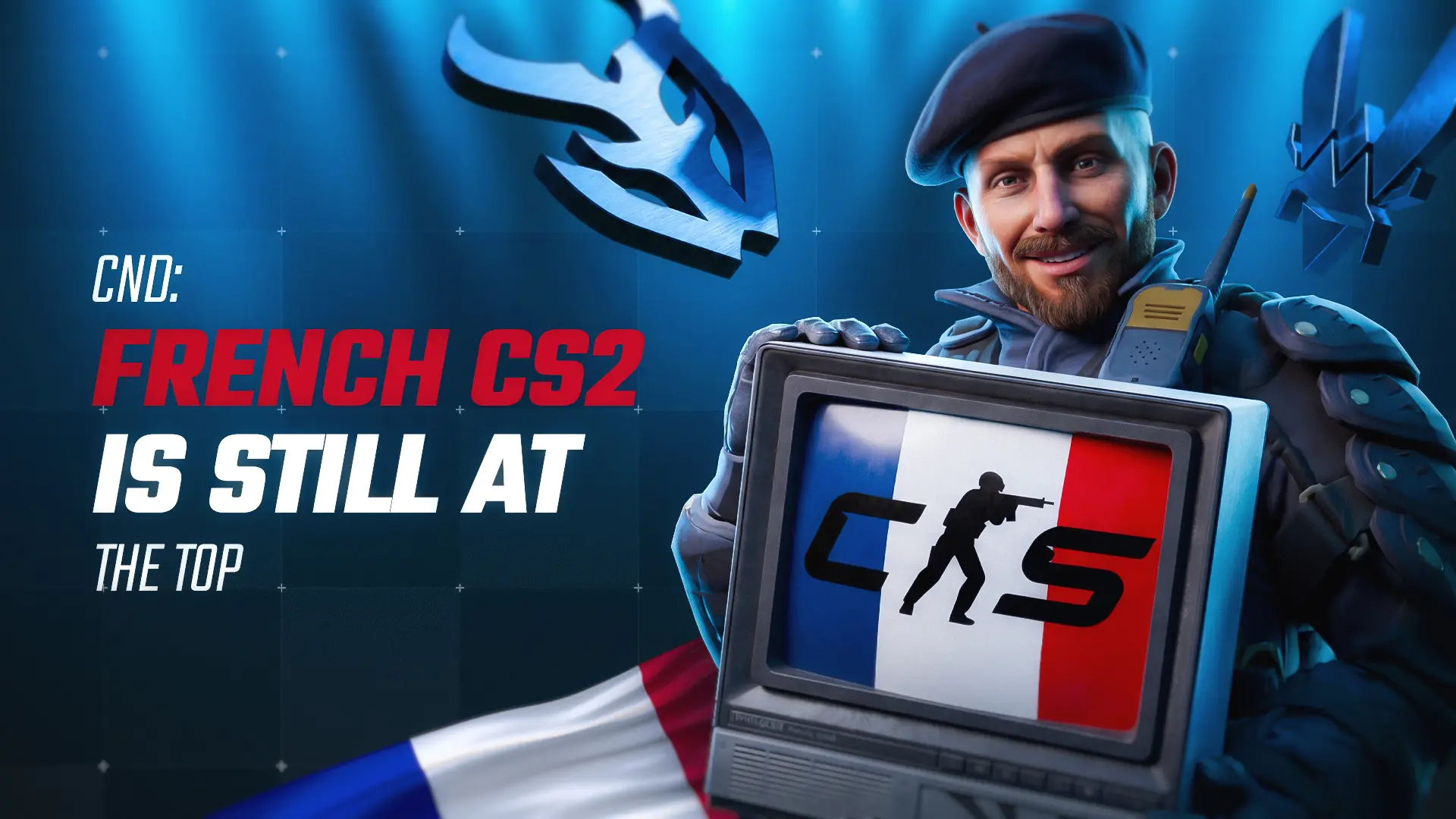 CND: French Counter-Strike is Still at the Top
