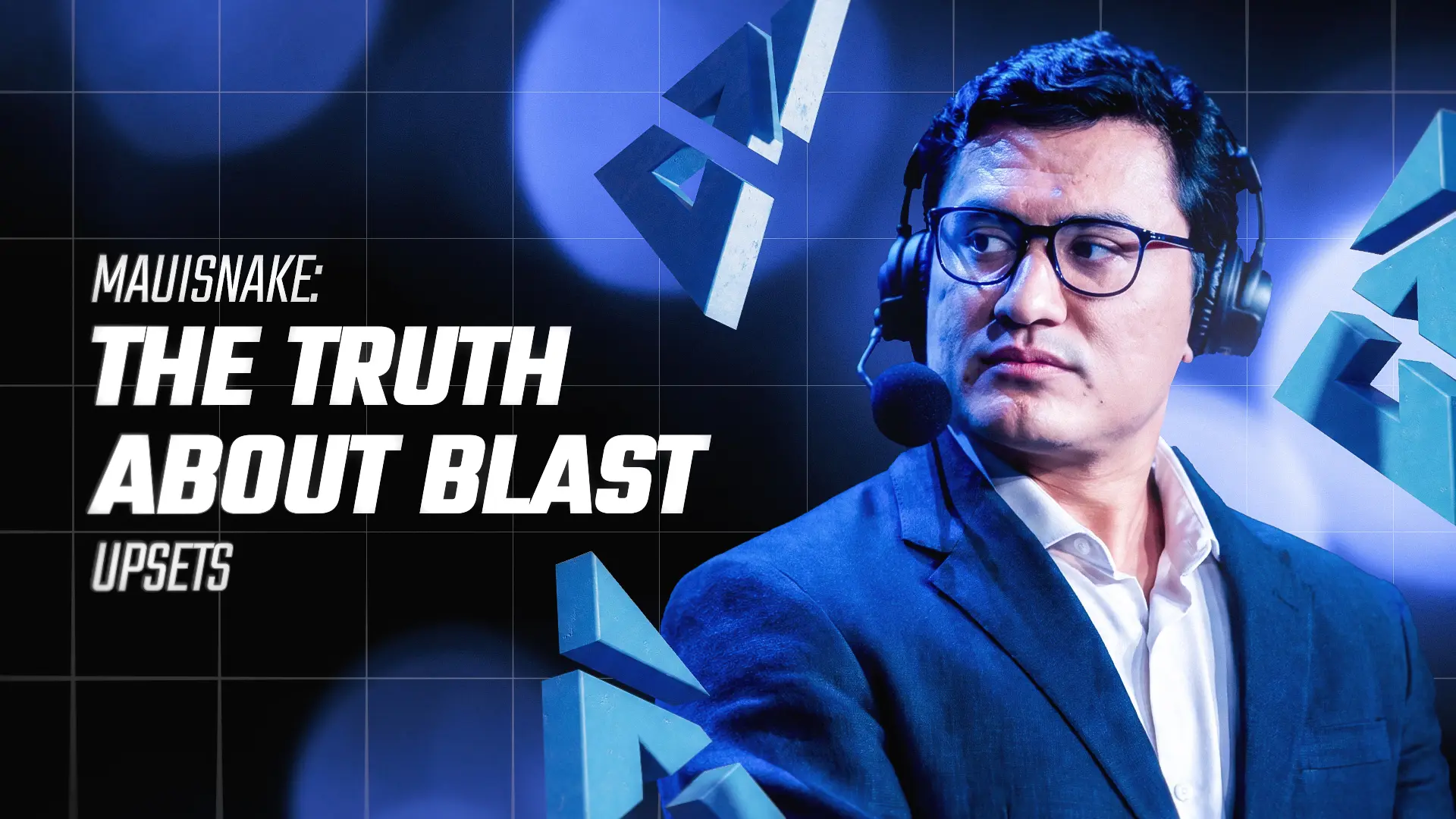 Mauisnake: The Truth About BLAST Bounty Upsets