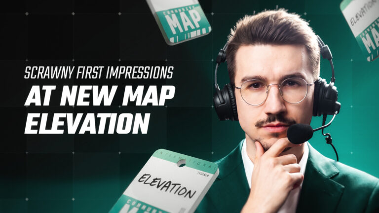 Scrawny First Impressions at New Map Elevation