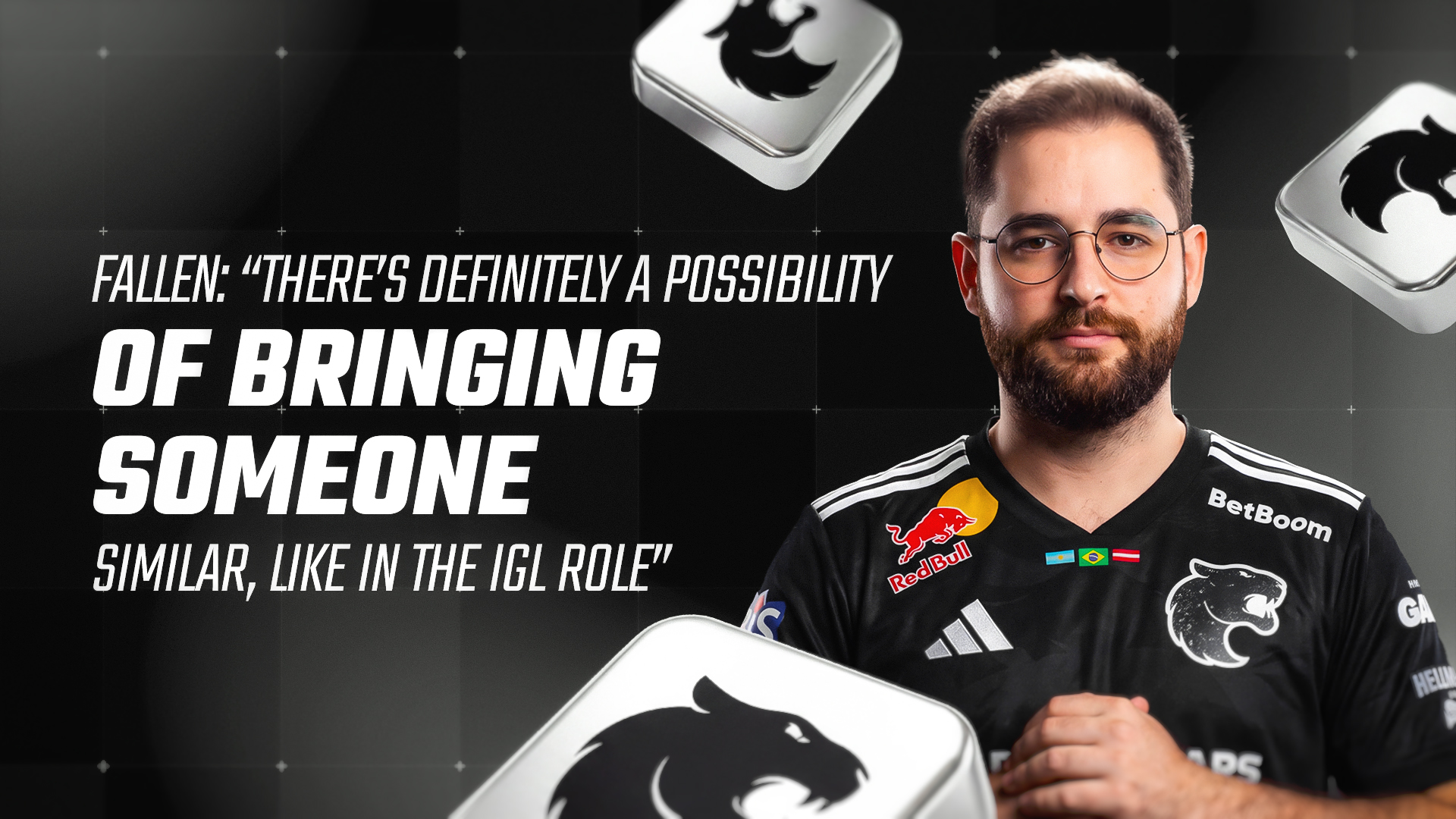 FalleN: &ldquo;There&rsquo;s definitely a possibility of bringing someone similar, like in the IGL role&rdquo;