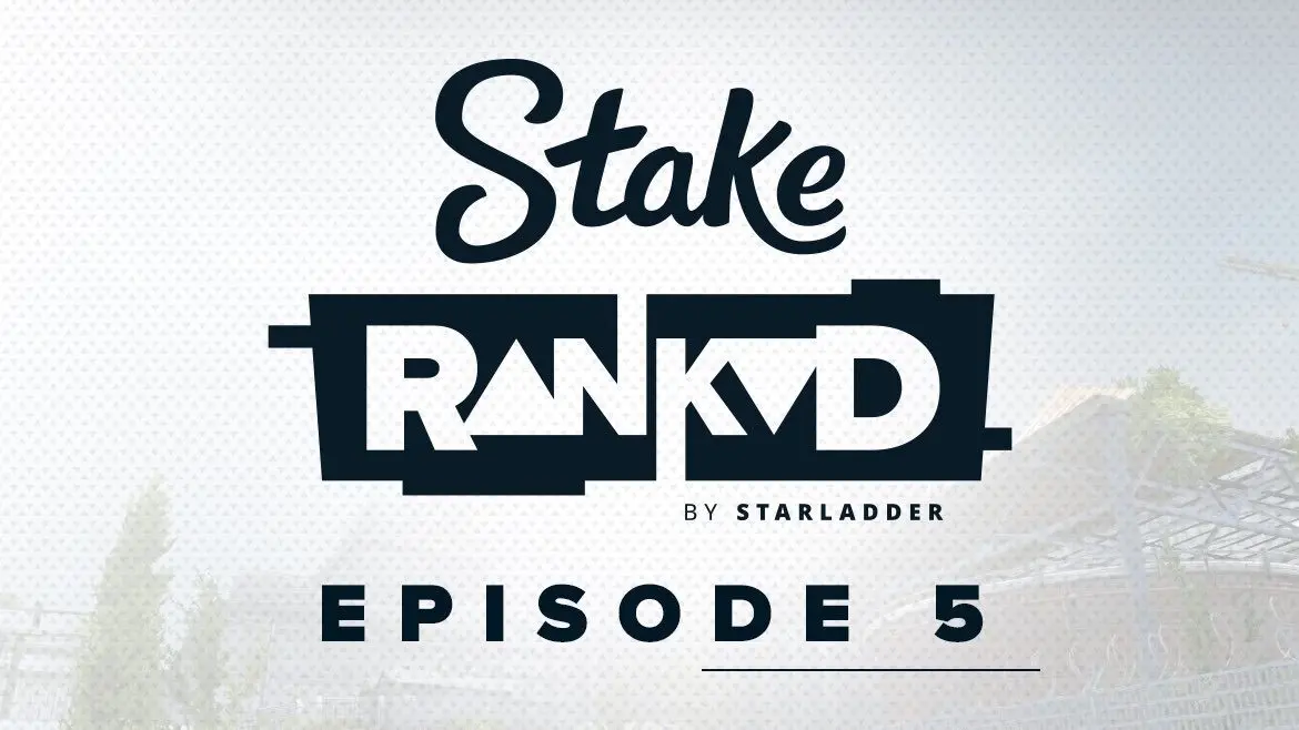 Full team list confirmed for Stake Ranked Episode 5